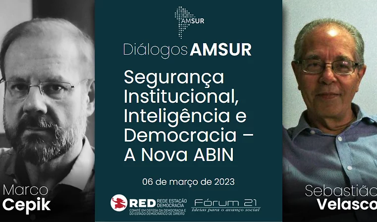 Diálogos AMSUR: Segurança Institucional, Inteligência e Democracia – A Nova ABIN