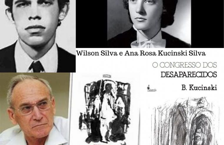 Desaparecidos políticos – Ana Rosa Kucinski Silva (12/1/1942 – 22/4/1974) e Wilson Silva (1942 – 22/4/1974). “Dos Filhos deste Solo”, Nilmário Miranda e Carlos Tibúrcio.