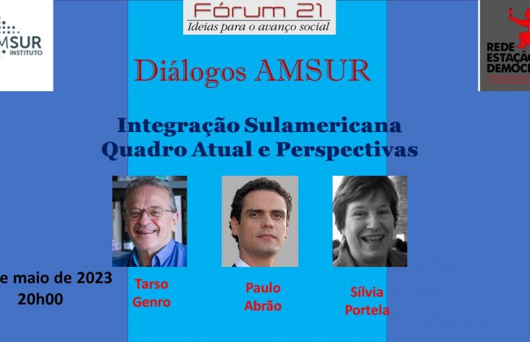 Integração Sul-americana – Quadro Atual e Perspectivas. Nesta 2a feira, 08/05, às 20h. Participe.