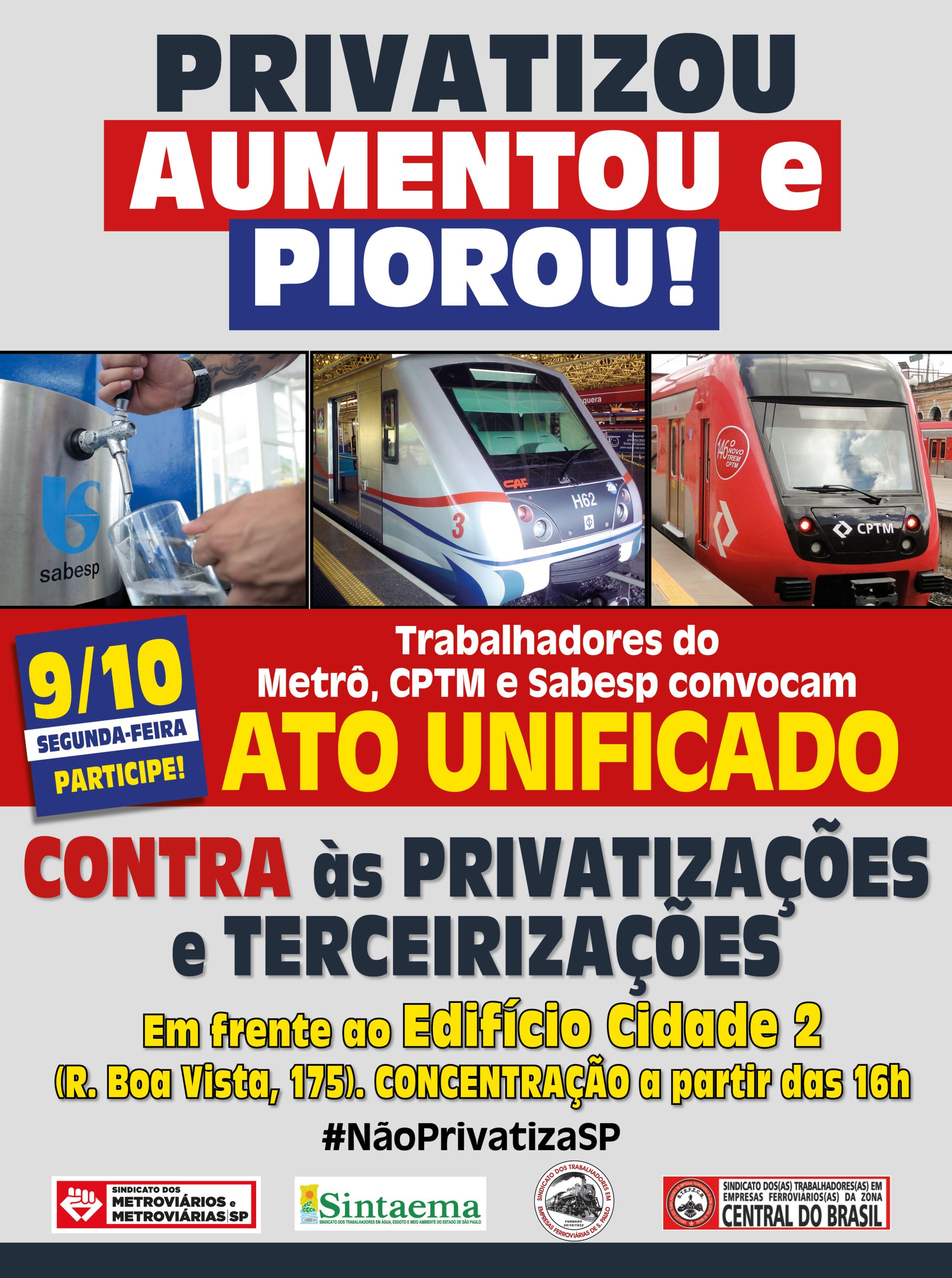 Metroviários mantêm protesto contra privatização e metalúrgicos ameaçam greve