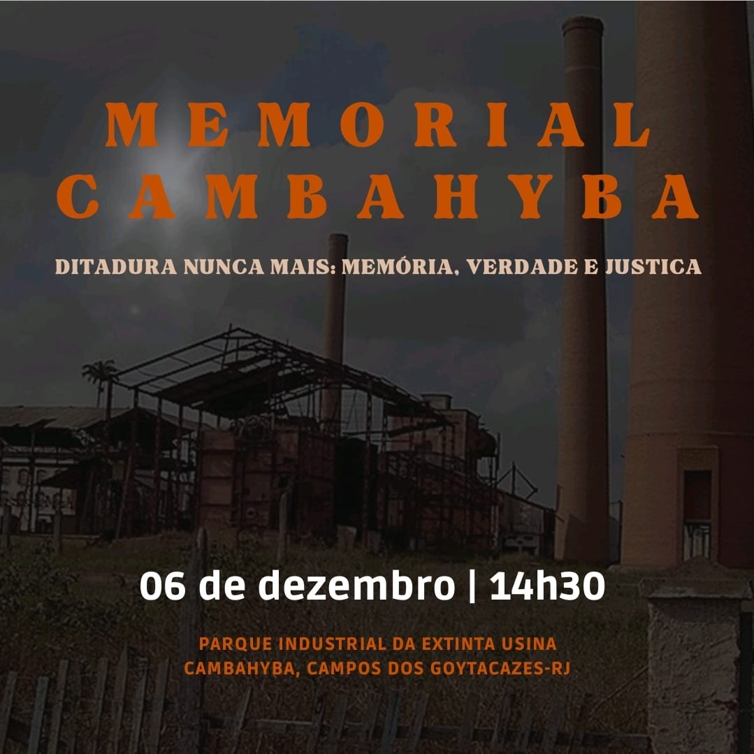 Memorial Cambahyba. Ditadura Nunca Mais: Memória, Verdade e Justiça